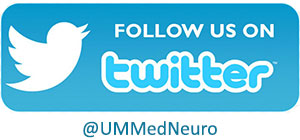 Follow us on Twitter @UMMedNeuro